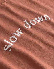 Orange slow down T-shirt